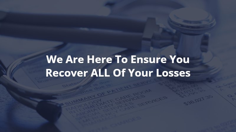 we are here to ensure you recover all of your losses